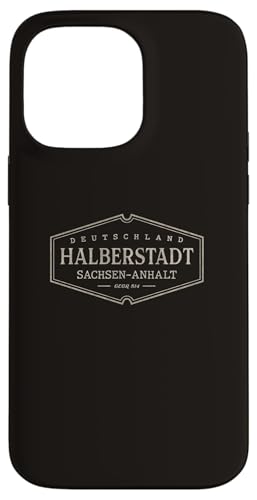 Hülle für iPhone 14 Pro Max Halberstadt Sachsen-Anhalt Deutschland | Halberstadt Deutschland von German Standard Apparel Co.