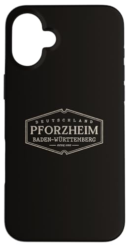 Hülle für iPhone 16 Plus Pforzheim Baden-Württemburg Deutschland | Pforzheim Deutschland von German Standard Apparel Co.