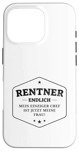 Hülle für iPhone 16 Pro Rente 2025 Mein einziger Chef ist jetzt meine Frau Design von Geschenk zum Ruhestand für Männer und Frauen Rente