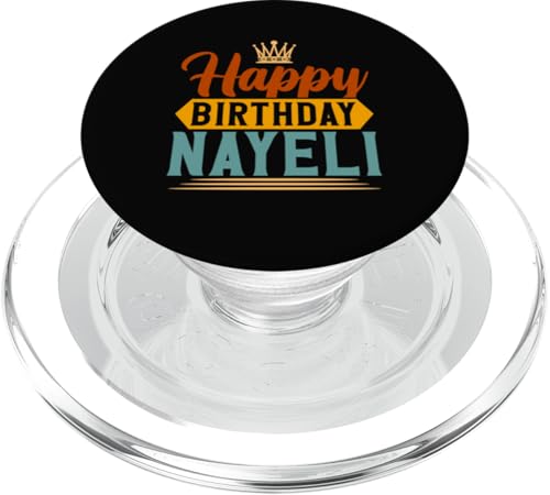 Alles Gute zum Geburtstag Nayeli PopSockets PopGrip für MagSafe von Get Your Cool Retro Happy Birthday Apparel Here