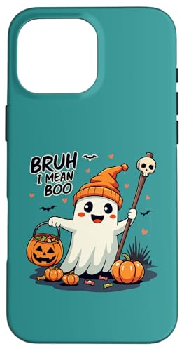 Hülle für iPhone 16 Pro Max Lustiger Halloween Bruh Geist Boo Schädel Kürbis Herren Jungen Kinder von Ghost bruh I mean boo skull pumpkin Halloween tees