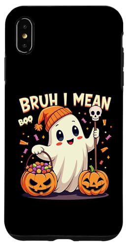 Hülle für iPhone XS Max Lustiger Halloween-süßer Geist Boo Bruh I mean Boo Schädel Kürbis von Ghost bruh I mean boo skull pumpkin Halloween tees