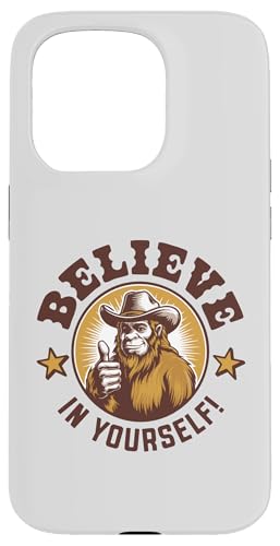 Hülle für iPhone 15 Pro Believe In Yourself Sasquatch Cowboy Funny Positive Message von Giant Step Design Co.