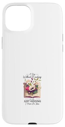 Hülle für iPhone 15 Plus Lesebuch Merch Booktok Bookish Geschenkbuch Bookware von Gifts For Readers Book Lovers Women