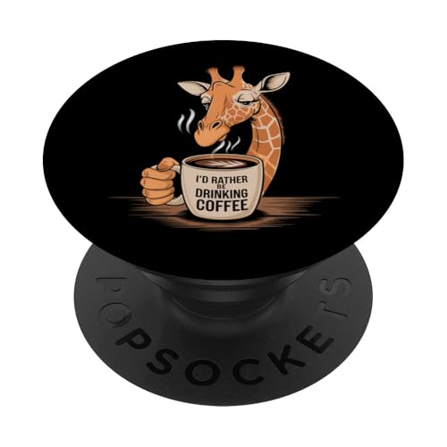 Lustige Giraffe Kaffeeliebhaber "I'd Rather Be Drinking Coffee" PopSockets Klebender PopGrip von Giraffe Coffee Enthusiast Apparel and Gifts