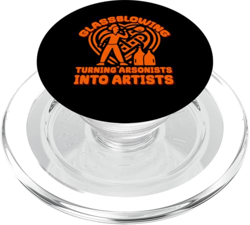 Glasbläserei verwandelt Brandstifter in Künstler Glasarbeiter PopSockets PopGrip für MagSafe von Glassblowing Lover Glassblower Glassworker Graphic