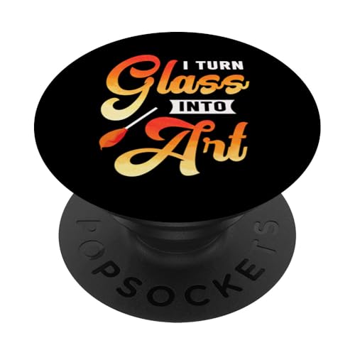 Ich mache aus Glas Kunst Glasbläser Glasbläser PopSockets Klebender PopGrip von Glassblowing Lover Glassblower Glassworker Graphic