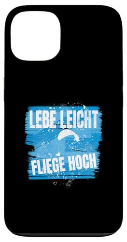 Hülle für iPhone 13 Lebe leicht, fliege hoch von Gleitschirm, Gleitschirmflieger Design, Paraglider