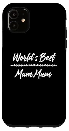 Hülle für iPhone 11 World's Best Mum Mum mit floralem Akzent, lustiges Muttergeschenk von Glorious Grandma Names