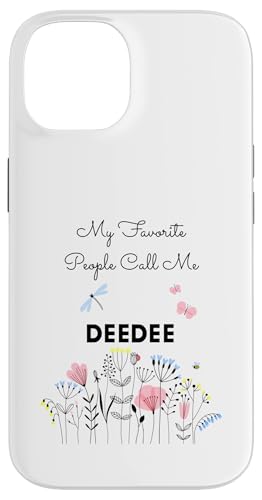 Hülle für iPhone 14 My Favorite People Call Me Deedee Floral Oma Mama Geschenk von Glorious Grandma Names