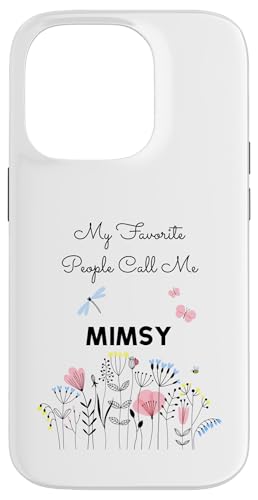 My Favorite People Call Me Mimsy Floral Grandma Mom Geschenk Hülle für iPhone 14 Pro von Glorious Grandma Names