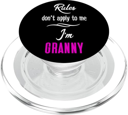 Rules Don't Apply To Me I'm Granny Fun Grandma Mom Geschenk PopSockets PopGrip für MagSafe von Glorious Grandma Names