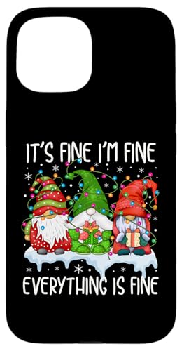 Hülle für iPhone 15 It's Fine I'm Fine Everything Is Fine Zwerg Weihnachtsbeleuchtung von Gnome Christmas Gifts