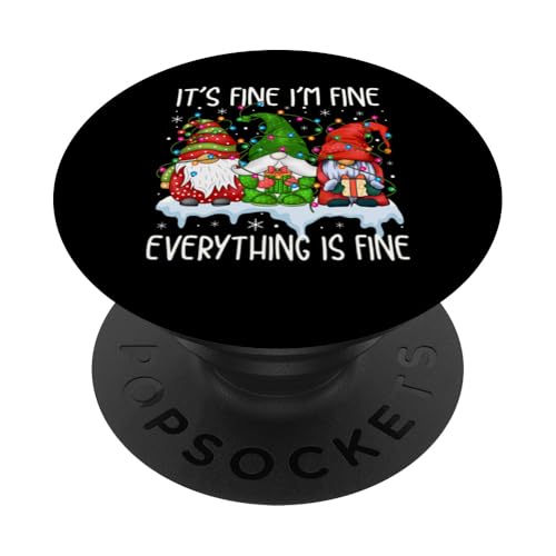 It's Fine I'm Fine Everything Is Fine Zwerg Weihnachtsbeleuchtung PopSockets Klebender PopGrip von Gnome Christmas Gifts