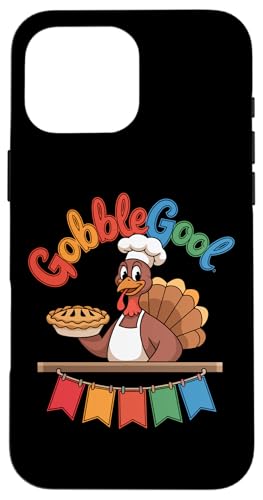 Hülle für iPhone 16 Pro Max Gobblegool Thankful Turkey Day Lustiges italienisches Erntedankfest von Gobble Gool Thankful Turkey Day Happy Thanksgiving