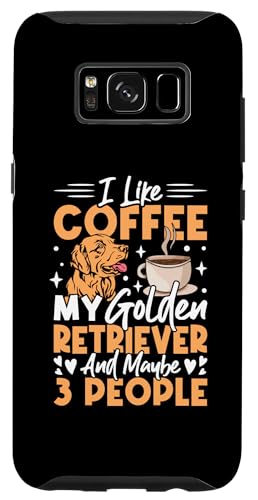 Hülle für Galaxy S8 I Like Coffee My Golden Retriever And Maybe 3 People von Golden Retriever Hunde Geschenke Hundeliebhaber