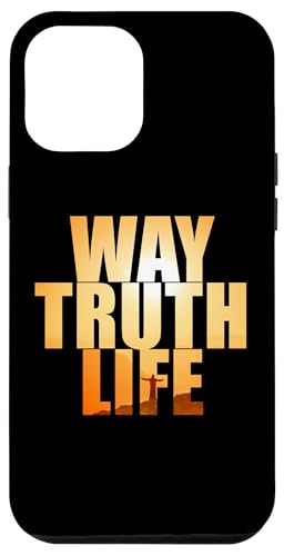 Hülle für iPhone 12 Pro Max Way Truth Life - Johannes 14:6 Jesus Christus Sonnenaufgang Natur Glaube von Gospel of Salvation Christian Faith Evangelism