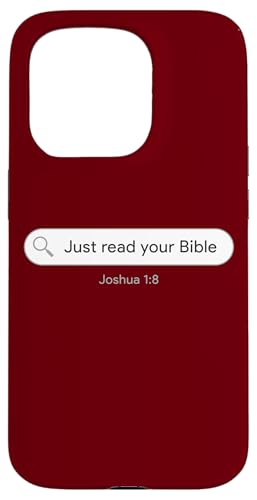 Hülle für iPhone 15 Pro Joshua 1:8 Just Read Your Bible – Christian Faith Evangelism von Gospel of Salvation Christian Faith Evangelism