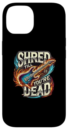 Hülle für iPhone 14 Gitarrist Shred Till You're Dead Musikliebhaber Musiker von Gotham Threads Official