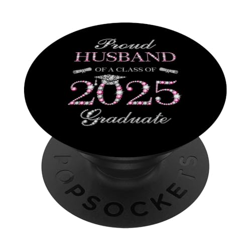 Stolzer Ehemann einer Klasse von 2025 Absolventen PopSockets Klebender PopGrip von Graduation Party Family Matching Senior 2025