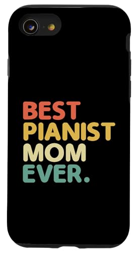 Hülle für iPhone SE (2020) / 7 / 8 Best Pianist Mom Ever Piano Player Pianos Pianisten von Grand Piano Instrument Pianist Gifts