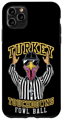 Hülle für iPhone 11 Pro Max Türkei Touchdowns American Football Schiedsrichter Thanksgiving von Grandio Design Happy Thanksgiving Turkey Designs