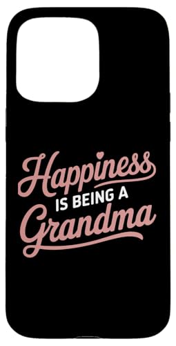 Happiness is being a Grandma Damen Großmutter Kleidung Hülle für iPhone 15 Pro Max von Grandmom Graphic tee