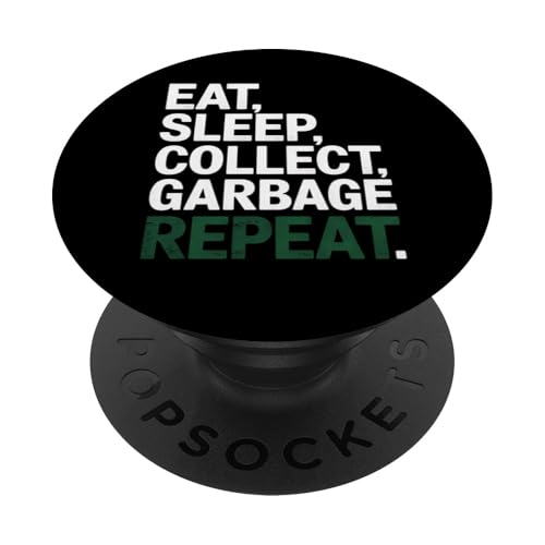 Müllsammler Eat Sleep Collect Garbage Repeat Lustig PopSockets Klebender PopGrip von Graphic 365