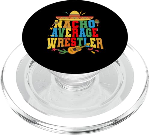 Nacho Average Wrestler Martial Arts Wrestle Wrestler PopSockets PopGrip für MagSafe von Grappling, Wrestling & Wrestler Shirts