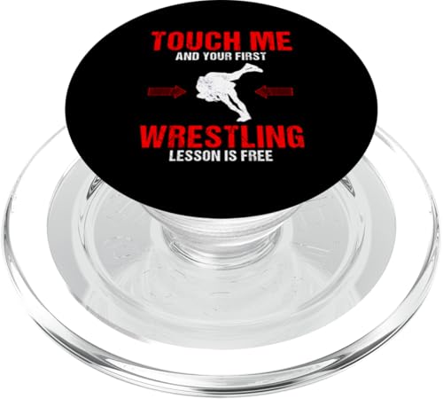 Touch Me And Your First Wrestling Lektion Is Free Wrestling PopSockets PopGrip für MagSafe von Grappling, Wrestling & Wrestler Shirts