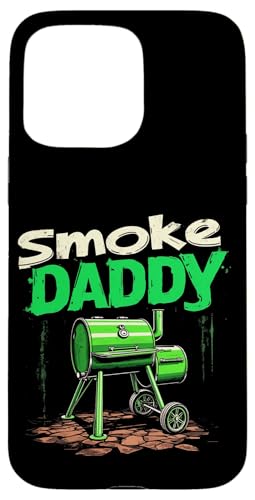 Hülle für iPhone 15 Pro Max Smoke DADDY Grill BBQ von Grill BBQ Bekleidung