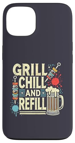 Hülle für iPhone 13 Grill Chill And Refill Matching Barbecue BBQ Beer Drinking von Grill Chill And Refill Matching BBQ Beer Drinking