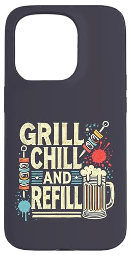 Hülle für iPhone 15 Pro Grill Chill And Refill Matching Barbecue BBQ Beer Drinking von Grill Chill And Refill Matching BBQ Beer Drinking