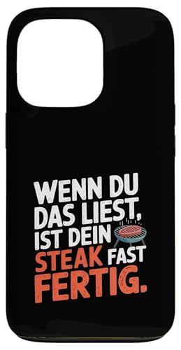 Title: Lustiges Grillen Spruch Steak Fleisch BBQ Hülle für iPhone 13 Pro von Grillen BBQ Steak Humor Fleisch Braten