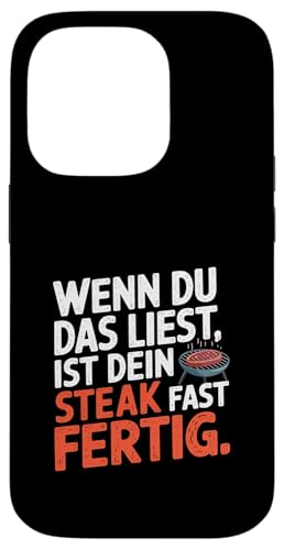 Title: Lustiges Grillen Spruch Steak Fleisch BBQ Hülle für iPhone 14 Pro von Grillen BBQ Steak Humor Fleisch Braten