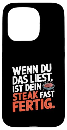 Title: Lustiges Grillen Spruch Steak Fleisch BBQ Hülle für iPhone 15 Pro von Grillen BBQ Steak Humor Fleisch Braten