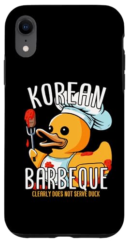 Hülle für iPhone XR Koreanischer Grill Gummiente BBQ Grill Entengrill Entengrill von Grilling Duck BBQ Duckling Rubber Duckies