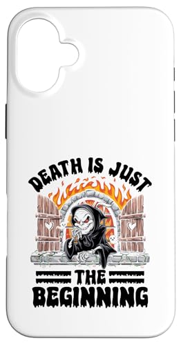 Hülle für iPhone 16 Plus Death Is Just The Beginning Sensenmann Halloween von Grim Reaper Halloween Gifts