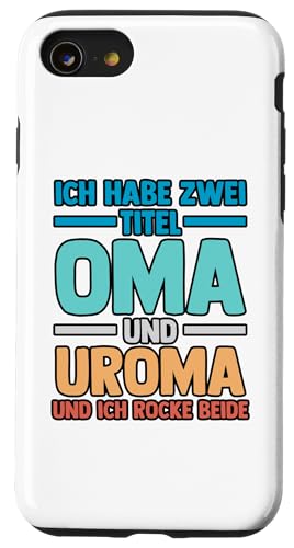 Hülle für iPhone SE (2020) / 7 / 8 Ich Habe Zwei Titel Oma Und Uroma von Großmutter Oma Geschenk