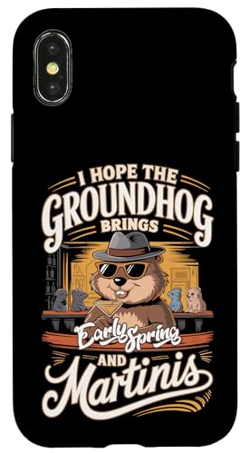 Hülle für iPhone X/XS Ich hoffe, das Murmeltier bringt den frühen Frühling und die Martinis von Groundhog Day Funny Gifts by NLTS