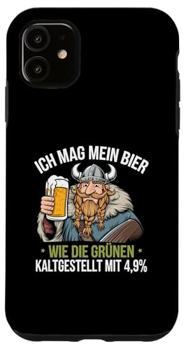 Hülle für iPhone 11 Grünen Politik Bier Wikinger Spruch von Grünen Politik Bierliebhaber Lustige Bier Shirts