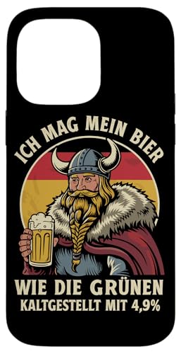 Hülle für iPhone 14 Pro Max Grünen Politik Bier Wikinger Spruch von Grünen Politik Bierliebhaber Lustige Bier Shirts