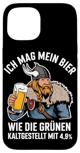 Hülle für iPhone 15 Grünen Politik Bier Wikinger Spruch von Grünen Politik Bierliebhaber Lustige Bier Shirts