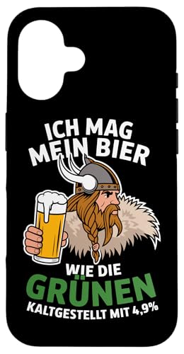 Hülle für iPhone 16 Grünen Politik Bier Wikinger Spruch von Grünen Politik Bierliebhaber Lustige Bier Shirts