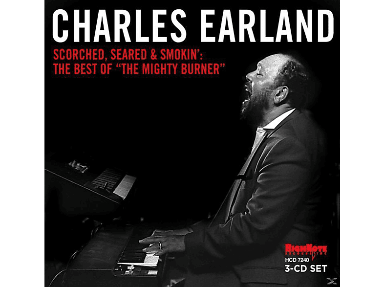 Charles Earland - Scorched, Seared And Smokin': "the Best Of The Mighty Burner (CD) von HIGH NOTE