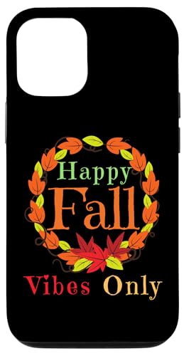 Hülle für iPhone 13 Pro Happy Fall Vibes Only Blattkranz für Damen, Mama, Papa, Jungen, Mädchen von Halloween Costume Men Women Kids Toddler Boy Girl