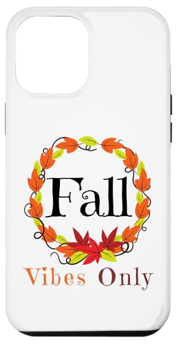 Hülle für iPhone 14 Pro Max Fall Vibes Only Leaf Herbst Kranz Frauen Mama Papa Jungen Mädchen von Halloween Costume Men Women Kids Toddler Boy Girl