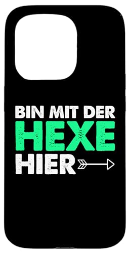 Hülle für iPhone 15 Pro ICH BIN MIT DER HEXE HIER - Böse Hexe Lustiges Halloween von Halloween Kostüm