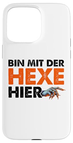 Hülle für iPhone 15 Pro Max ICH BIN MIT DER HEXE HIER - Böse Hexe Lustiges Halloween von Halloween Kostüm