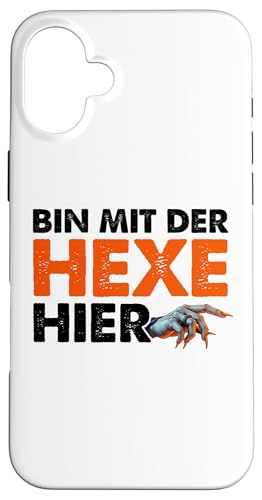 Hülle für iPhone 16 Plus ICH BIN MIT DER HEXE HIER - Böse Hexe Lustiges Halloween von Halloween Kostüm